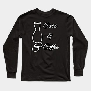Cats And Coffee Long Sleeve T-Shirt